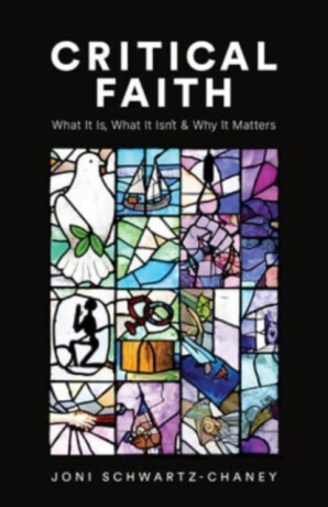 Critical Faith - Joni Schwartz-Chaney