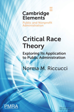 Critical Race Theory - Norma M. Riccucci