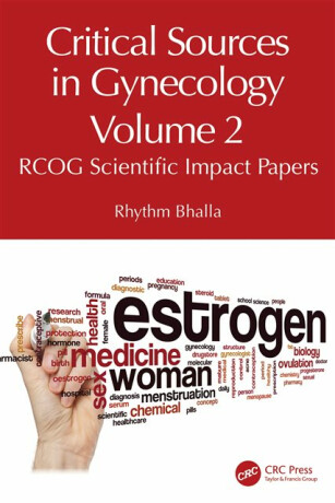Critical Sources in Gynecology, Volume 2 - Rhythm Bhalla