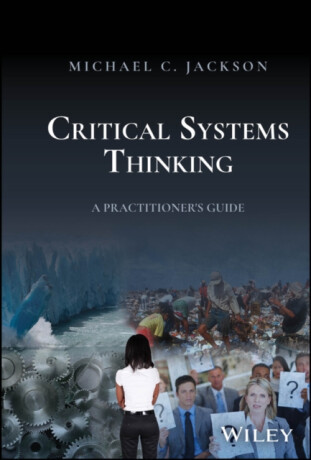 Critical Systems Thinking - Michael C.  Jackson
