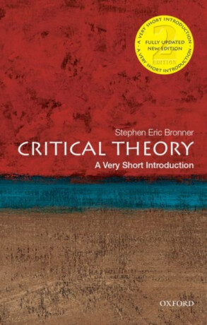 Critical Theory - Stephen Eric  Bronner