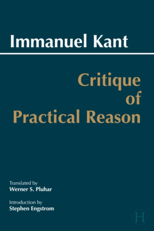 Critique of Practical Reason - Immanuel Kant