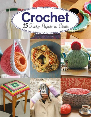 Crochet - Amy Phipps,Claire Culley
