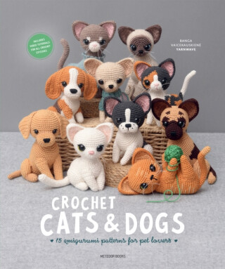 Crochet Cats & Dogs - Banga Vaicekauskiene