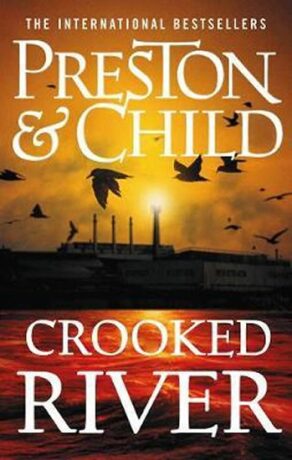 Crooked River - Douglas Preston,Lincoln Child