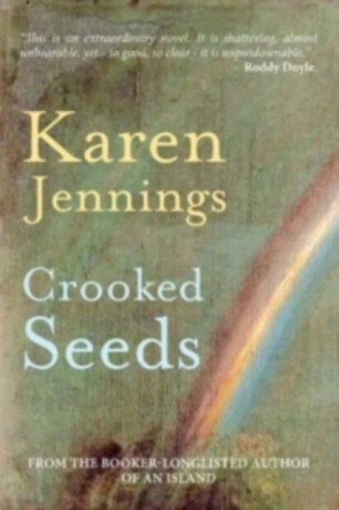 Crooked Seeds - Karen Jennings