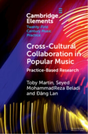Cross-Cultural Collaboration in Popular Music - Martinez de las Rivas Toby,Ãang Lan,Seyed MohammadReza  Beladi