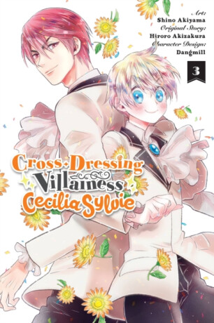 Cross-Dressing Villainess Cecilia Sylvie, Vol. 3 (manga) - Rachel Pierce,Dangmill,Shino Akiyama,Julie Goniwich,Hiroro Akizakura