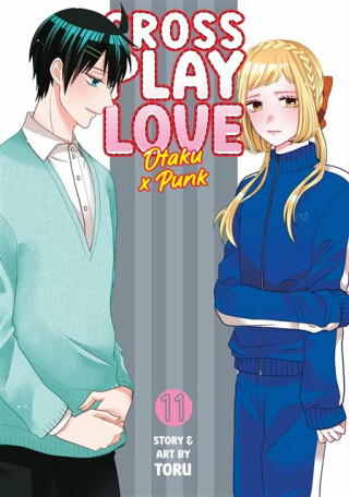 Crossplay Love: Otaku x Punk Vol. 11 - Toru
