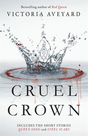 Cruel Crown - Victoria Aveyardová