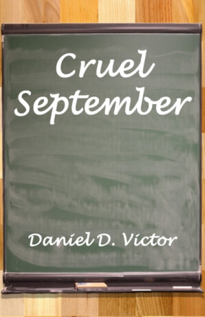 Cruel September - Daniel D Victor