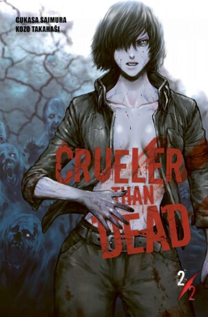 Crueler Than Dead 2 (Defekt) - Saimura Cukasa,Takahaši Kozo