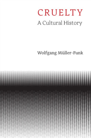 Cruelty - Wolfgang Müller-Funk