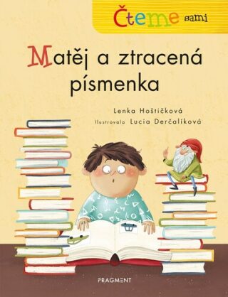 Čteme sami Matěj a ztracená písmenka - Lenka Hoštičková