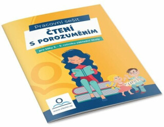 Čtení s porozuměním - Pracovní sešit pro žáky 3.-5. ročníku ZŠ - neuveden