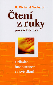 Čtení z ruky pro začátečníky - Richard Webster