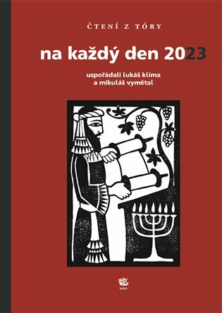 Čtení z Tóry na každý den 2023 - Lukáš Klíma,Veronika Tydlitátová,Mikuláš Vymětal