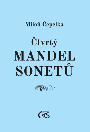 Čtvrtý mandel sonetů - Miloň Čepelka