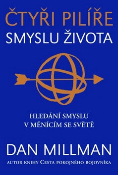 Čtyři pilíře smyslu života - Dan Millman