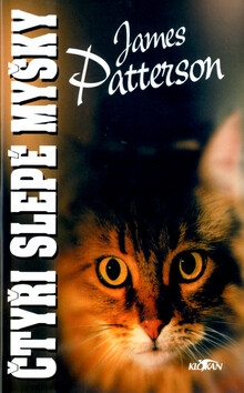 Čtyři slepé myšky - James Patterson