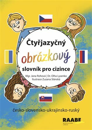 Čtyřjazyčný obrázkový slovník pro cizince - Jana Rohová,Zuzana Slánská
