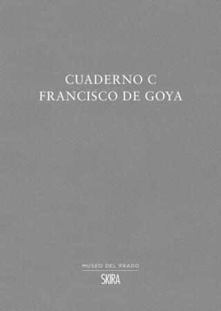 Cuaderno C: Francisco de Goya - Manuel Matilla Rodríguez