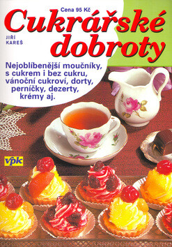 Cukrářské dobroty - Jiří Kareš