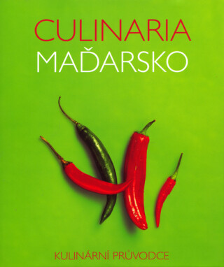 Culinaria Maďarsko - Anikó Gergelyová