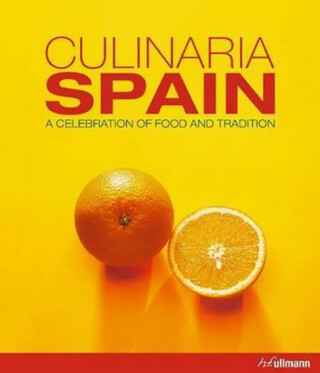 Culinaria Spain : A Celebration of Food and Tradition - Marion Trutter