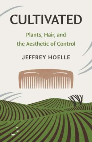 Cultivated - Jeffrey Hoelle