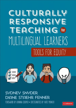 Culturally Responsive Teaching for Multilingual Learners - Diane Staehr Fenner,Sydney Cail Snyder