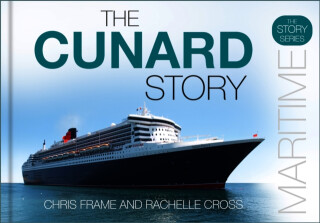 The Cunard Story - Chris Frame,Rachelle Cross