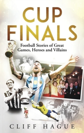 Cup Finals - Cliff Hague