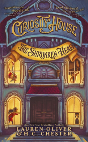 Curiosity House: The Shrunken Head (Book One) - Gilbert Keith Chesterton,Lauren Oliverová