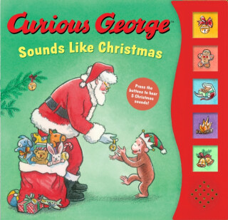 Curious George Sounds Like Christmas Sound Book - H. A. Rey