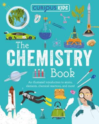 Curious Kids: The Chemistry Book - Huggins-Cooper Lynn