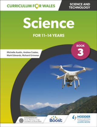 Curriculum for Wales: Science for 11-14 years: Pupil Book 3 - Mark Edwards,Andrea Coates,Richard Grimmer,Michelle Austin