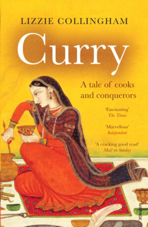 Curry - Lizzie Collingham