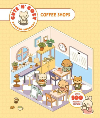 Cute 'n' Cozy Sticker Therapy: Coffee Shops - Skittledog
