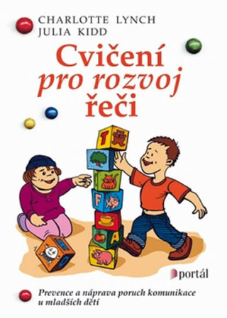 Cvičení pro rozvoj řeči - Julia Kidd,Charlotte Lynch