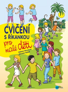 Cvičení s říkankou pro malé děti - Helena Vévodová
