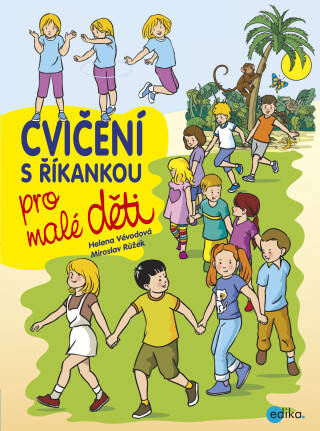 Cvičení s říkankou pro malé děti - Helena Vévodová,Růžek Miroslav