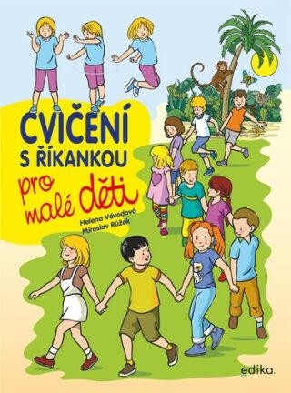 Cvičení s říkankou pro malé děti - Miroslav Růžek,Helena Vévodová
