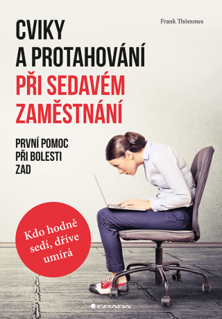 Cviky a protahování při sedavém zaměstnání - Frank Thömmes