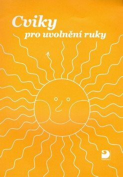 Cviky pro uvolnění ruky - Jiřina Polanská