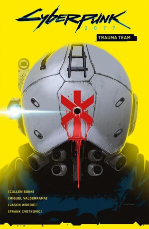 Cyberpunk 2077 - Trauma team - Cullen Bunn,Miguel Valderrama