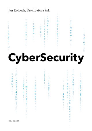 CyberSecurity - Jan Kolouch,Pavel Bašta,Andrea Kropáčová,Martin Kunc