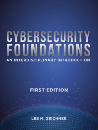 Cybersecurity Foundations - Lee Mark Zeichner