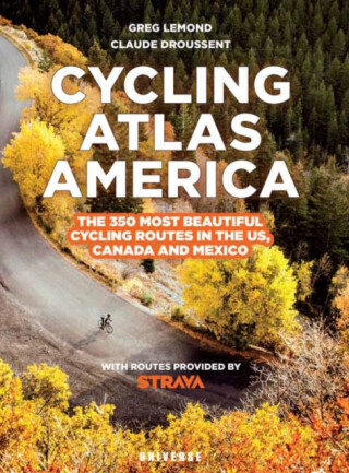 Cycling Atlas North America - Claude Droussent,Greg LeMond