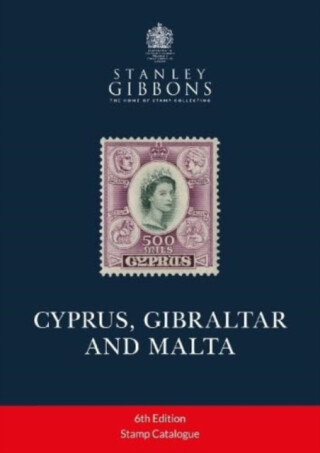 CYPRUS, GIBRALTAR AND MALTA - Stanley Gibbons